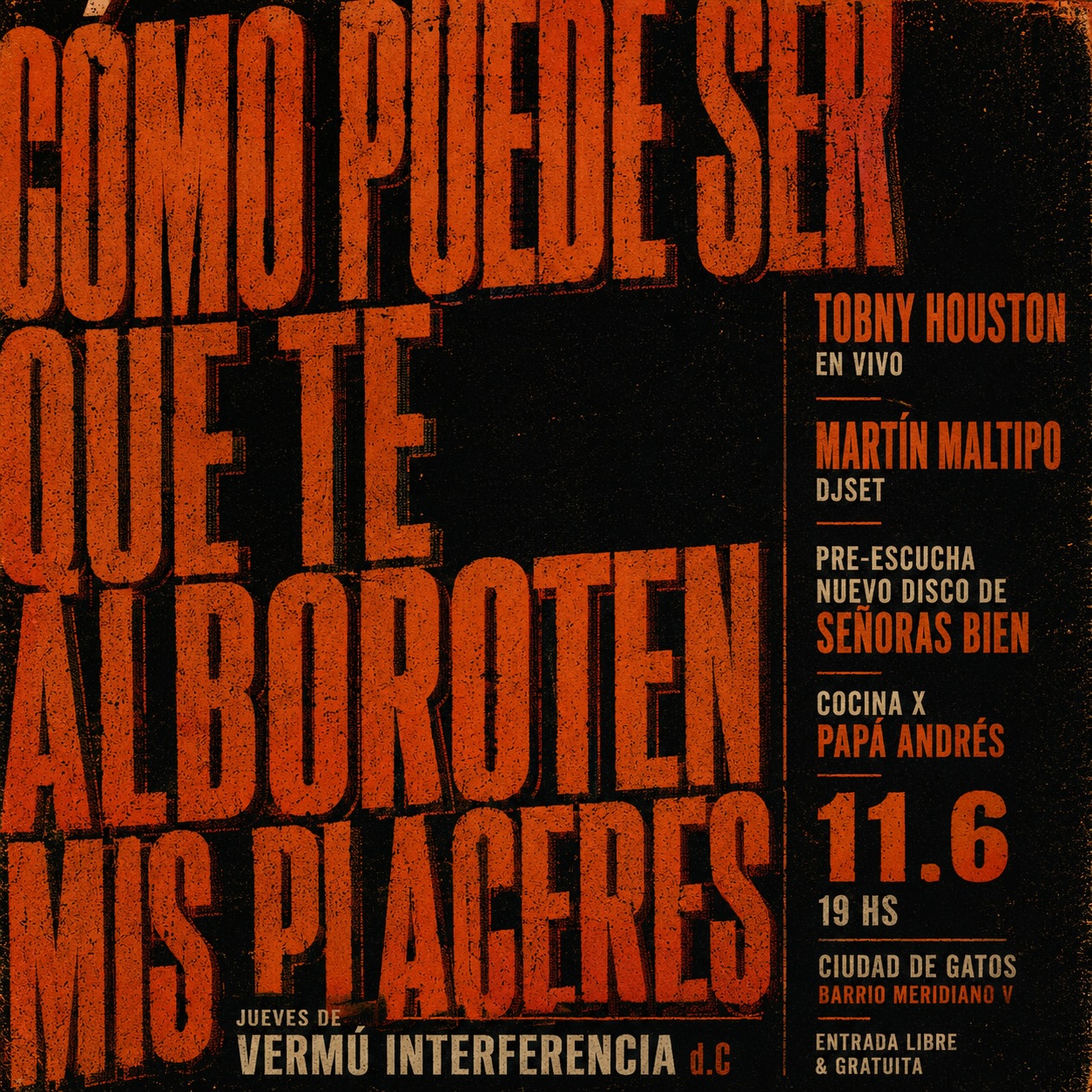 Tobny Houston + Martin Maltipo + Señoras bien + Papá Andrés