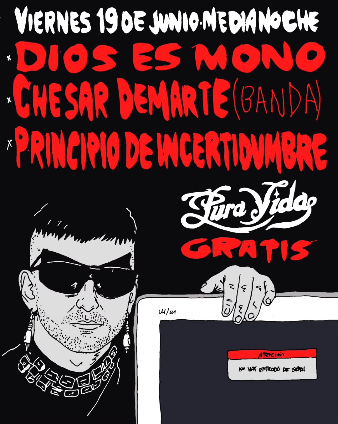 Dios es mono + Chesar demarte + Principio de incertidumbre