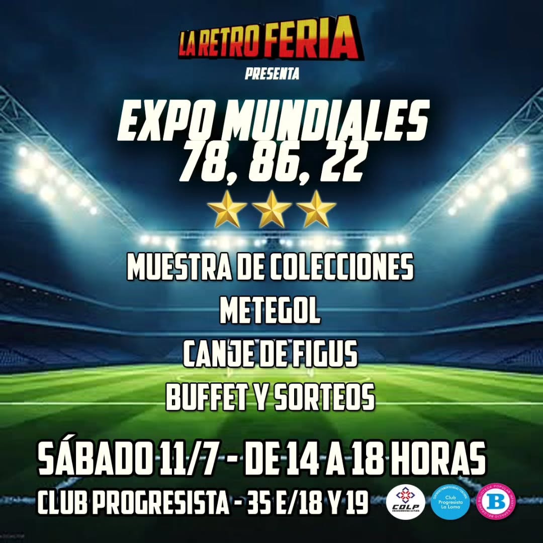 Expo mundiales 78, 86, 22 - Muestra de colecciones + Metegol + Canje de figus