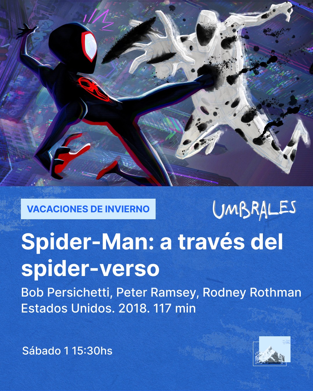 Spider-Man: A través del Spider-Verso - Dir. Bob Persichetti, Peter Ramsey, Rodney Rothman