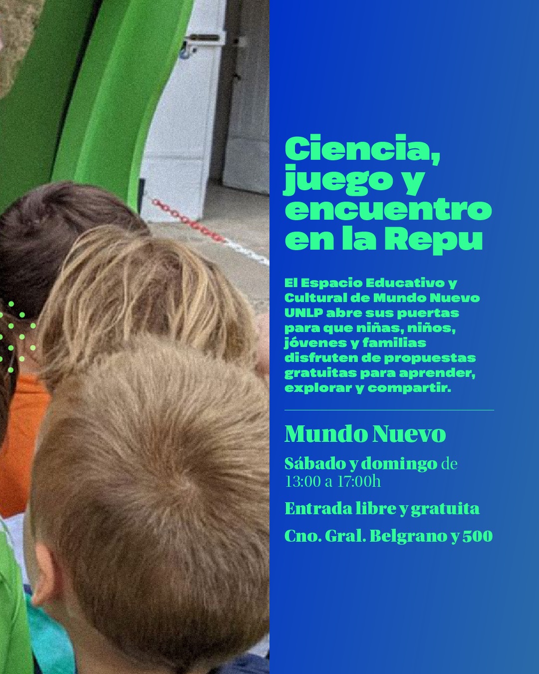 Ciencia, juego y encuentro en la Repu